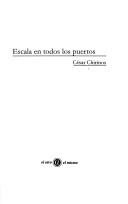 Cover of: Escala en todos los puertos by Cesar Chirinos