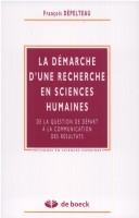 La démarche d'une recherche en sciences humaines by François Dépelteau
