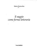 Cover of: Il saggio come forma letteraria by Maria Ferrecchia, Maria Ferrecchia