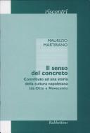 Cover of: senso del concreto: contributo ad una storia della cultura napoletana tra Ottocento e Novecento