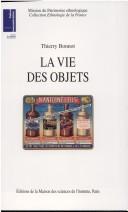 La vie des objets by Thierry Bonnot