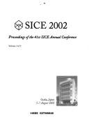 Cover of: SICE 2002: proceedings of the 41st SICE Annual Conference : Osaka, Japan, 5-7 August 2002.