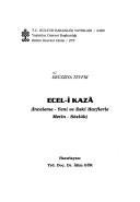 Cover of: Ecel-i Kazâ: inceleme-yeni ve eski harflerle metin-sözlük