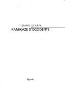 Cover of: Kamikaze d'occidente by Tiziano Scarpa