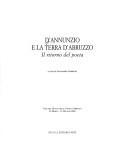 Cover of: D'Annunzio e la terra d'Abruzzo: il ritorno del poeta : Pescara, Museo delle genti d'Abruzzo, 12 marzo-31 maggio 2003