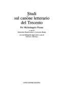 Cover of: Studi sul canone letterario del Trecento: per Michelangelo Picone