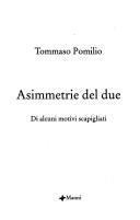 Cover of: Asimmetrie del due by Tommaso Pomilio