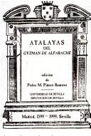 Cover of: Atalayas del Guzmán de Alfarache: Seminario internacional sobrfe Mateo Alemán : IV Centenario de la publicación de Guzmán de Alfarache (1599-1999)