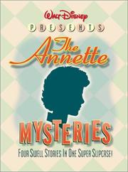 Cover of: Annette Mysteries, The - Box Set of 4 (Walt Disney Presents) includes The Desert Inn Mystery, The Mystery at Moonstone Bay, The Mystery at Smugglers' Cove, and Sierra Summer