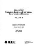 Cover of: 2002 IEEE Nuclear Science Symposium by Nuclear Science Symposium (2002 Norfolk, Va.)