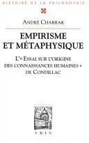 Cover of: Empirisme et métaphysique: l'Essai sur l'origine des connaissances humaines de Condillac