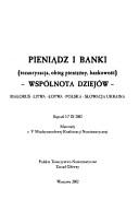 Cover of: Pieniądz i banki by Międzynarodowa Konferencja Numizmatyczna (5th 2002 Supraśl, Poland)