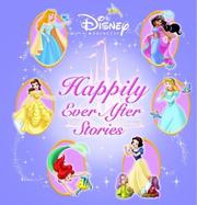 Cover of: Disney Princess: Happily Ever After Stories (Disney Storybook Collections)