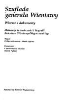 Cover of: Szuflada generała Wieniawy: wiersze i dokumenty : materiały do twórczości i biografii Bolesława Wieniawy-Długoszowskiego