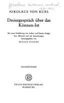 Cover of: Dreiergespräch über das Können-Ist by Cardinal Nicholas of Cusa
