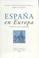 Cover of: España en Europa