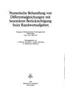 Cover of: Numerische Behandlung von Differentialgleichungen mit besonderer Berücksichtigung freier Randwertaufgaben: Tagung am Mathematischen Forschungsinstitut Oberwolfach vom 1. bis 7. Mai 1977