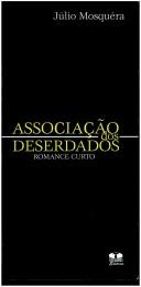 Cover of: Associação dos deserdados by Júlio Mosquéra
