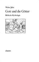 Cover of: Gott und die Götter by Walter Beltz