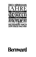 Cover of: Jahre zwischen gestern und morgen: Hildesheim nach dem Kriege 1945-1949