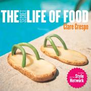 Cover of: Secret Life of Food, The by Clare Crespo, Clare Crespo