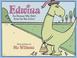 Cover of: Edwina, The Dinosaur Who Didn't Know She Was Extinct