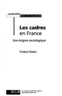 Cover of: cadres en France: une énigme sociologique