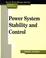 Cover of: Power system stability and control