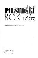 Cover of: Rok 1863 by Józef Piłsudski