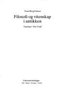 Cover of: Filosofi og vitenskap i antikken: Trond Berg Eriksen ; tegninger, Finn Graff.