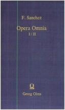 Cover of: Opera omnia: una cum ejusdem scriptoris vita auctore Gregorio Maiansio