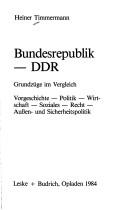 Cover of: Bundesrepublik-DDR: Grundzüge im Vergleich : Vorgeschichte - Politik - Wirtschaft - Soziales - Recht - Aussen- und Sicherheitspolitik