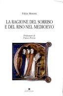 Cover of: ragione del sorriso e del riso nel Medioevo