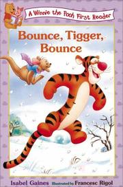 Cover of: Bounce, Tigger, bounce! by Isabel Gaines, A. A. Milne, Isabel Gaines