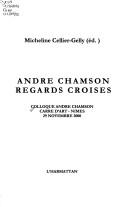 André Chamson by Colloque André Chamson (2000 Nîmes, France)