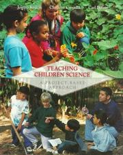 Cover of: Teaching children science: a project-based approach