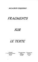 Cover of: Fragments sur le texte