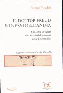 Cover of: dottor Freud e i nervi dell'anima: filosofia e società a un secolo dalla nascita della psicoanalisi