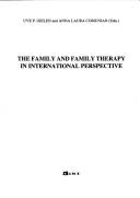 Cover of: The family and family therapy in international perspective