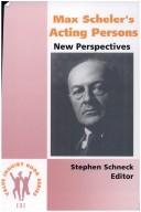 Cover of: Max Scheler's Acting Persons by Stephen Schneck