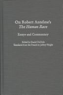 Cover of: On Robert Antelme's the human race by Robert Antelme