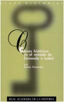 Cover of: Claves históricas en el reinado de Fernando e Isabel