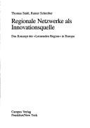 Cover of: Regionale Netzwerke als Innovationsquelle: das Konzept der "Lernenden Region" in Europa