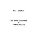 Cover of: Les sans-culottes de Marsillargues by Max Daumas
