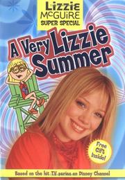 Cover of: Lizzie McGuire: A Very Lizzie Summer (Lizzie Mcguire)