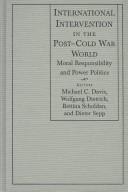 Cover of: International intervention in the post-Cold War world by editors, Michael C. Davis ... [et al.].