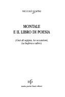 Cover of: Montale e il libro di poesia: Ossi di seppia, Le occasioni, La bufera e altro