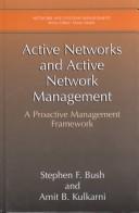 Cover of: Active networks and active network management: a proactive management framework