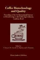 Cover of: Coffee biotechnology and quality by International Seminar on Biotechnology in the Coffee Agro-Industry (3rd 1999 Londrina, Brazil)