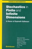 Cover of: Stochastics in finite and infinite dimensions: in honor of Gopinath Kallianpur